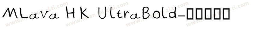 MLava HK UltraBold字体转换